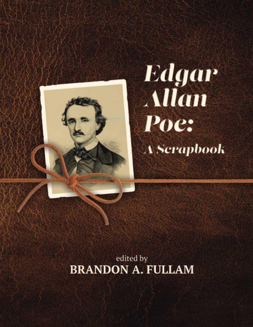 Edgar Allan Poe: A Scrapbook book cover